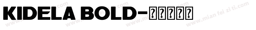 Kidela Bold字体转换